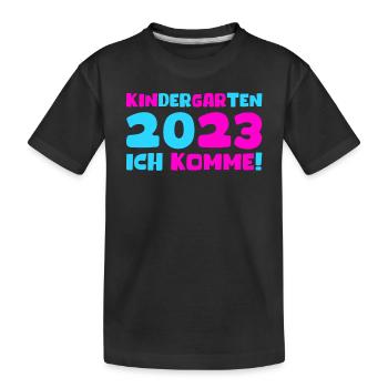 Kindergarten 2023 Ich Komme Mädchen Kita Geschenk - Kinder Premium Bio T-Shirt - Schwarz - Vorne
