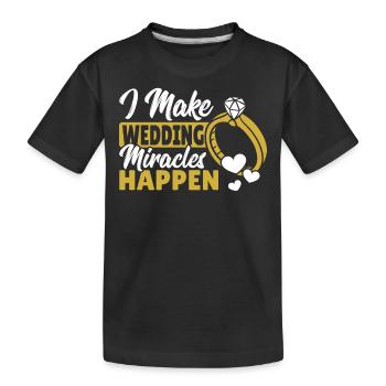 Ich bringe Hochzeitswunder zustande Wedding - Kinder Premium Bio T-Shirt - Schwarz - Vorne