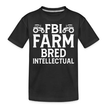 FBI Farm Bred Intellectuals - Kids' Premium Organic T-Shirt - black - Front