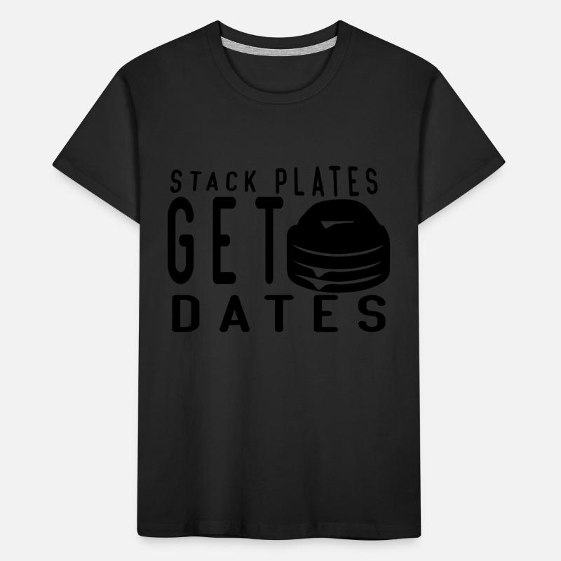 stack plates Get dates Kinder Premium Bio T-Shirt