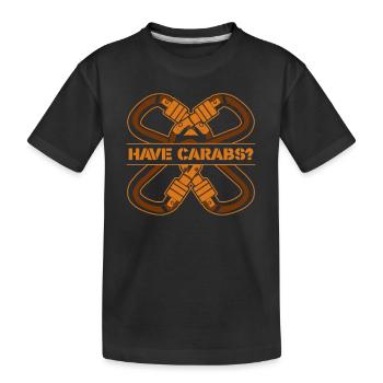 Have Carabs Bouldern Sportklettern Speedklettern - Kinder Premium Bio T-Shirt - Schwarz - Vorne