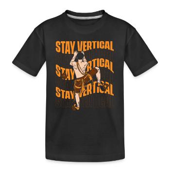 Stay Vertical Alpinklettern Sportklettern Kraxler - Kinder Premium Bio T-Shirt - Schwarz - Vorne