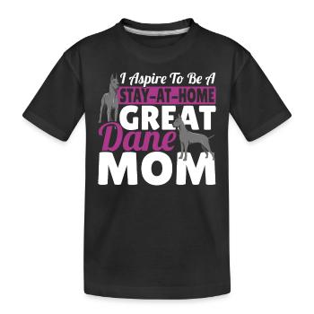 I Aspire To Be A Stay-At-Home Great Dane Mom - Kids' Premium Organic T-Shirt - black - Front