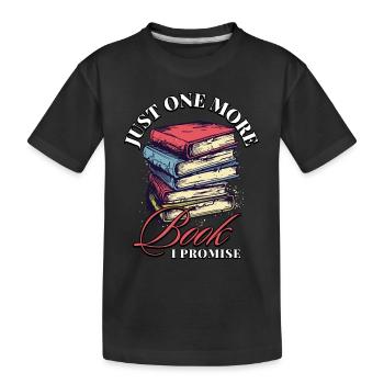 Just One More Book I Promise: Bookworms Design - Kids' Premium Organic T-Shirt - black - Front