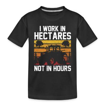 Ich Arbeite In Hektar Nicht In Stunden Bauer - Kinder Premium Bio T-Shirt - Schwarz - Vorne