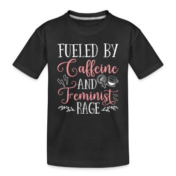 Angeheizt Durch Koffein Und Feministische Wut - Kinder Premium Bio T-Shirt - Schwarz - Vorne