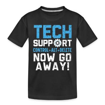 Support technique Qu’avez-vous cassé maintenant? - T-shirt bio Premium Enfant - noir - Devant