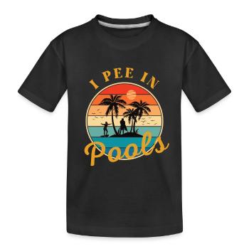 I Pee In Pools Funny I Pee In Pools - Kids' Premium Organic T-Shirt - black - Front