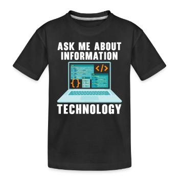 Renseignez-moi sur le support technique des technologies de l’information - T-shirt bio Premium Enfant - noir - Devant
