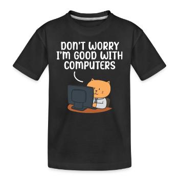 Ne vous inquiétez pas, je suis bon avec le support technique informatique - T-shirt bio Premium Enfant - noir - Devant