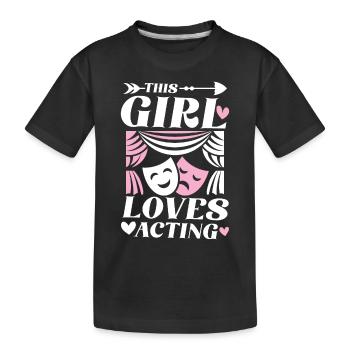 This Girl Loves Acting für einen Schauspieler - Kinder Premium Bio T-Shirt - Schwarz - Vorne