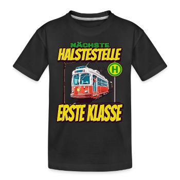 Nächste Haltestelle Erste Klasse - Kids - Kinder Premium Bio T-Shirt - Schwarz - Vorne
