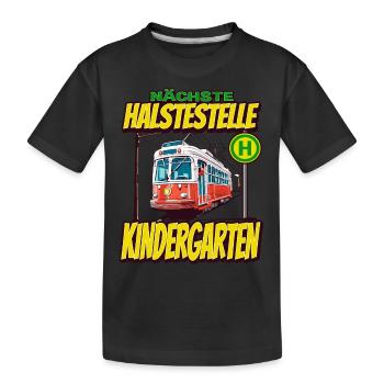 Nächste Haltestelle Kindergarten - Kids - Kinder Premium Bio T-Shirt - Schwarz - Vorne