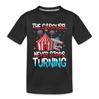 The Carousel Never Stops Turning - Kinder Premium Bio T-Shirt - Schwarz - Vorne