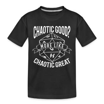 Chaotisch Gut Eher Großartig - Kinder Premium Bio T-Shirt - Schwarz - Vorne
