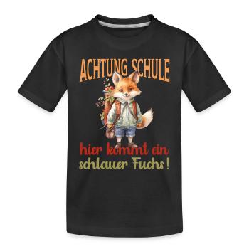 Achtung Schule hier kommt ein schlauer Fuchs! - Kinder Premium Bio T-Shirt - Schwarz - Vorne