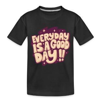 Jeder Tag ist ein guter Tag - Kinder Premium Bio T-Shirt - Schwarz - Vorne