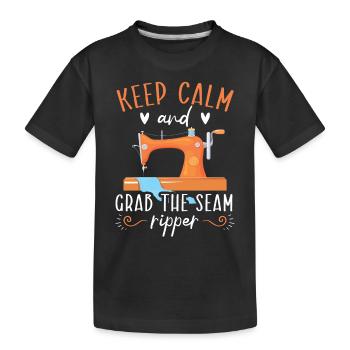 Stay calm and take the seam ripper Sewing - Kids' Premium Organic T-Shirt - black - Front