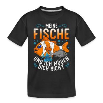 Meine Fische und ich mögen dich nicht Fisch - Kinder Premium Bio T-Shirt - Schwarz - Vorne