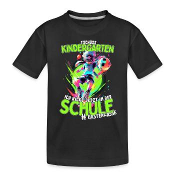 Tschüss Kindergarten: Willkommen Fußballzeit Junge - Kinder Premium Bio T-Shirt - Schwarz - Vorne