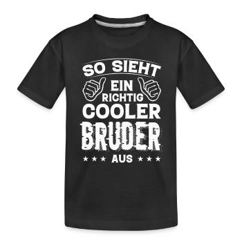 Bruder Bruder Geburtstag Bruder Sprüche Bester - Kinder Premium Bio T-Shirt - Schwarz - Vorne
