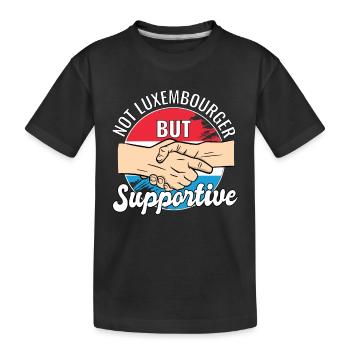 Not Luxembourger But Supportive Country Traveler - Kinder Premium Bio T-Shirt - Schwarz - Vorne