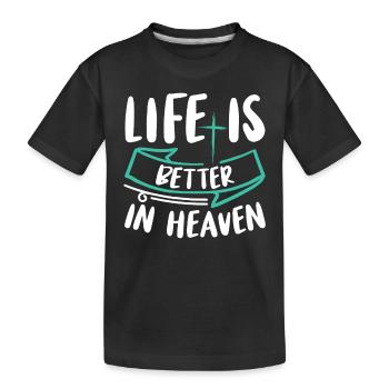 La vie est meilleure au ciel Verset biblique Foi - T-shirt bio Premium Enfant - noir - Devant