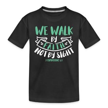 Nous marchons par la foi, pas par la vue - T-shirt bio Premium Enfant - noir - Devant