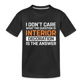 Interior Designer Gift Interior Decoration Designer - Kids' Premium Organic T-Shirt - black - Front
