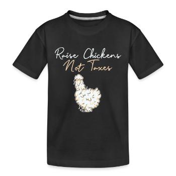 Support Ranch Homestead Farming Raise Chickens - Kids' Premium Organic T-Shirt - black - Front