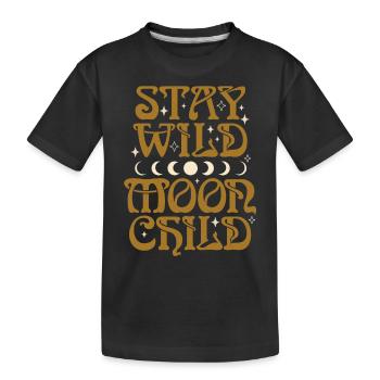 Stay Wild Moon Child - Kinder Premium Bio T-Shirt - Schwarz - Vorne