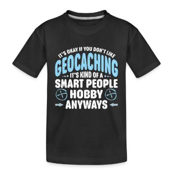 Geocaching Gift Geocacher Geocache - Kids' Premium Organic T-Shirt - black - Front