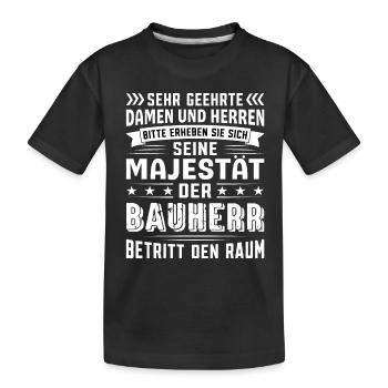 Bauherr Geburtstag Bauherr Sprüche Bauherr - Kinder Premium Bio T-Shirt - Schwarz - Vorne