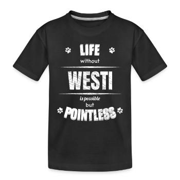 Life is possible but pointless - Westi - Kids' Premium Organic T-Shirt - black - Front