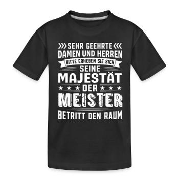 Meister Geburtstag Meister Sprüche Meister - Kinder Premium Bio T-Shirt - Schwarz - Vorne