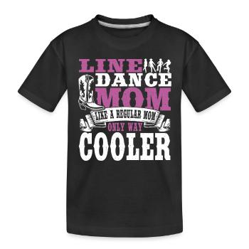 Line Dance Mom Like A Regular Mom Only Way Cooler - T-shirt bio Premium Enfant - noir - Devant
