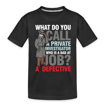 Private Investigator Defective - Kinder Premium Bio T-Shirt - Schwarz - Vorne