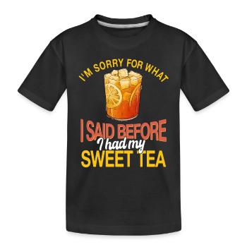 Sweet tea - Kids' Premium Organic T-Shirt - black - Front