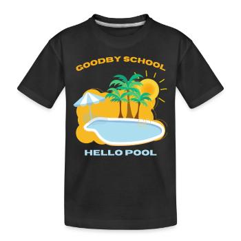 Goodby School Hello Pool - T-shirt bio Premium Enfant - noir - Devant