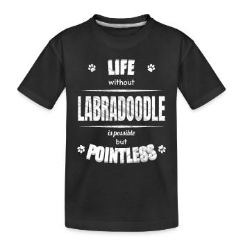 Life is possible but pointless - Labradoodle - Kids' Premium Organic T-Shirt - black - Front