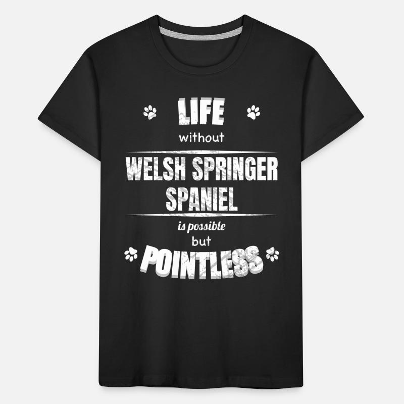 Life possible pointless - Welsh Springer Spaniel Kids' Premium Organic T-Shirt