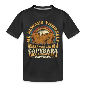 Capybara always be yourself - Kids' Premium Organic T-Shirt - black - Front