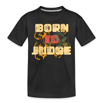 Né pour juger - T-shirt bio Premium Enfant - noir - Devant