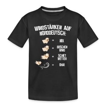 Windstärken auf Norddeutsch - Kinder Premium Bio T-Shirt - Schwarz - Vorne