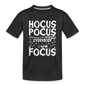Hocus-pocus Everybody concentrates funny - Kids' Premium Organic T-Shirt - black - Front