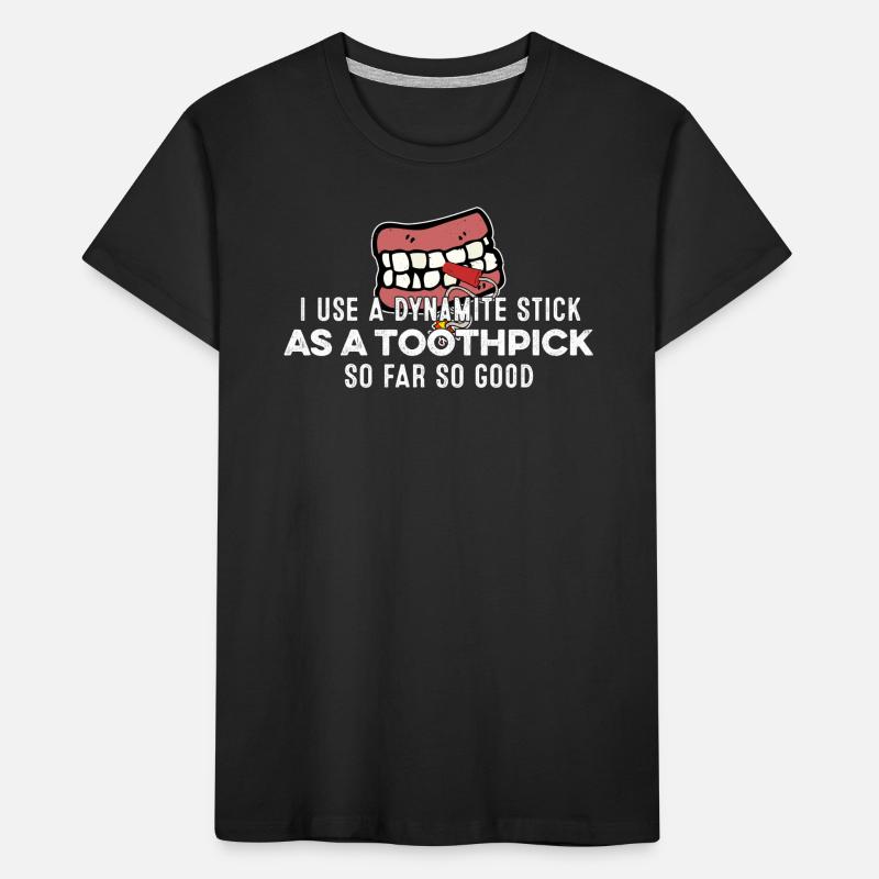I Use A Dynamite Stick As A Toothpick Rapper Pun Kids' Premium Organic T-Shirt