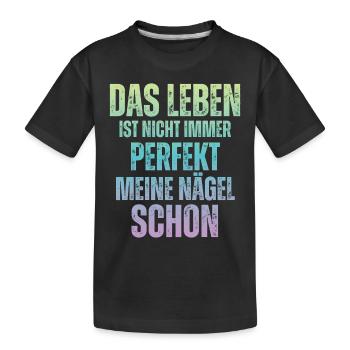 La vie n’est pas toujours parfaite Concepteur d’ongles - T-shirt bio Premium Enfant - noir - Devant