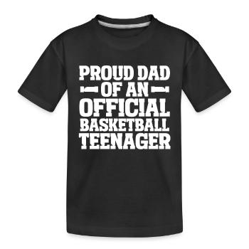 Stolzer Vater Eines Offiziellen Basketball Teens - Kinder Premium Bio T-Shirt - Schwarz - Vorne