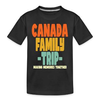 Canada Family Trip Vacations - Kids' Premium Organic T-Shirt - black - Front