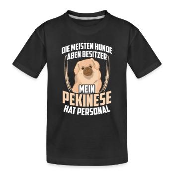 Mein Pekinese hat Personal Peking-Palasthund - Kinder Premium Bio T-Shirt - Schwarz - Vorne